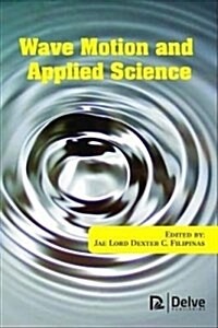 Wave Motion and Applied Science (Hardcover)