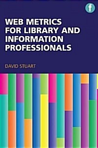 Web Metrics for Library and Information Professionals (Hardcover)