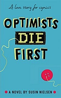 Optimists Die First (Paperback)