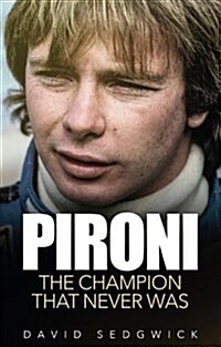Pironi : The Champion that Never Was (Paperback)