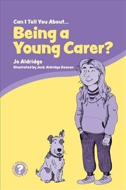 Can I Tell You About Being a Young Carer? : A Guide for Children, Family and Professionals (Paperback)