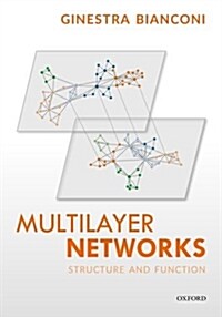 Multilayer Networks : Structure and Function (Hardcover)