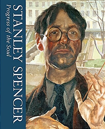 Progress of the Soul : Stanley Spencer Vol 2 (Hardcover)