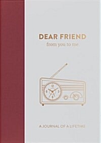 Dear Friend, from you to me (Hardcover)