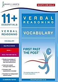 11+ Essentials Verbal Reasoning: Vocabulary Book 1 : First Past the Post (Paperback)