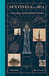 [중고] Sentinels of the Sea : A Miscellany of Lighthouses Past (Hardcover)