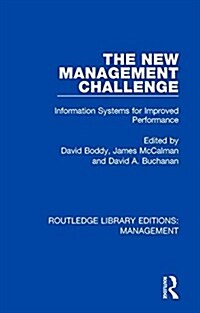 The New Management Challenge : Information Systems for Improved Performance (Hardcover)