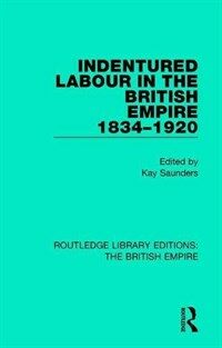 Indentured labour in the British Empire, 1834-1920