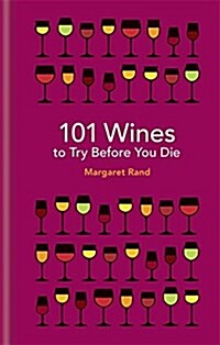 101 Wines to try before you die (Hardcover)