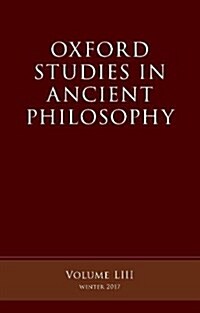 Oxford Studies in Ancient Philosophy, Volume 53 (Hardcover)