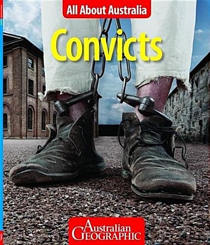 All About Australia: Convicts (Paperback)