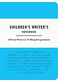 The Childrens Writers Notebook : 20 Great Authors & 70 Writing Exercises (Paperback)