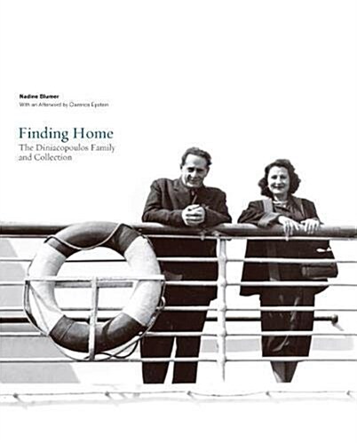 Finding Home: The Diniacopoulos Family and Collection (Paperback)