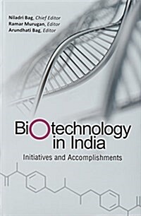 Biotechnology in India: Initiatives and Accomplishments (Hardcover)