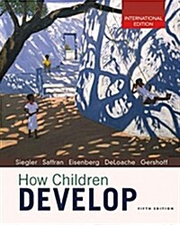 How Children Develop (Hardcover, 5th ed. 2017)