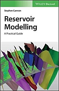Reservoir Modelling: A Practical Guide (Hardcover)