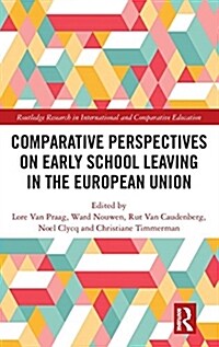 Comparative Perspectives on Early School Leaving in the European Union (Hardcover)