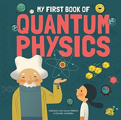 My First Book of Quantum Physics (Hardcover)