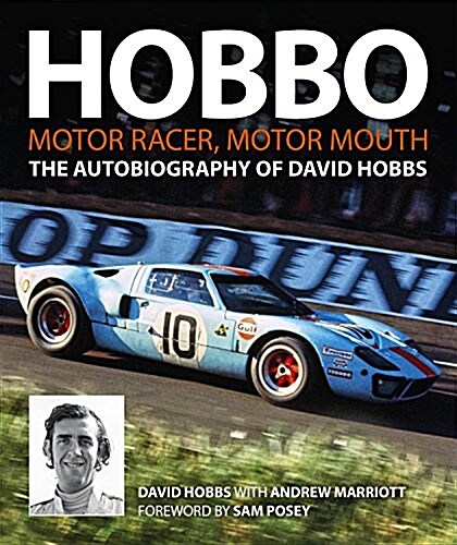 Hobbo : Motor-Racer, Motor Mouth : The Autobiography of David Hobbs (Hardcover)