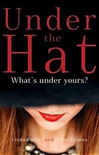 Under the Hat : Whats Under Yours? (Paperback)