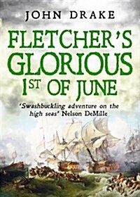 Fletchers Glorious 1st of June (Paperback)