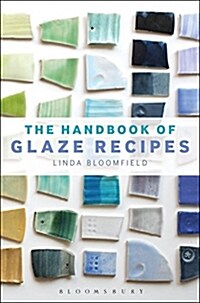 The Handbook of Glaze Recipes (Hardcover)