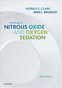 Handbook of Nitrous Oxide and Oxygen Sedation (Paperback, 5)