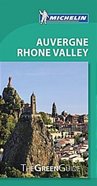 Michelin Green Guide Auvergne Rhone Valley: Travel Guide (Paperback, 9)