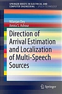 Direction of Arrival Estimation and Localization of Multi-Speech Sources (Paperback, 2018)