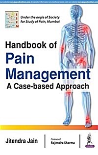 Handbook of Pain Management: A Case-Based Approach (Paperback)