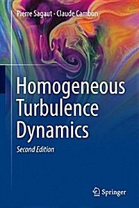 Homogeneous Turbulence Dynamics (Hardcover, 2, 2018)