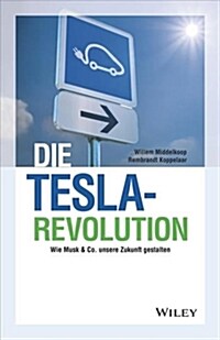 DIE TESLA 8211 REVOLUTION 8211 WIE (Hardcover)