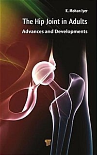 Hip Joint in Adults: Advances and Developments (Hardcover)