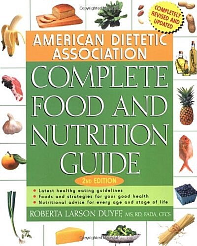 American Dietetic Association Complete Food and Nutrition Guide (Paperback, 2)