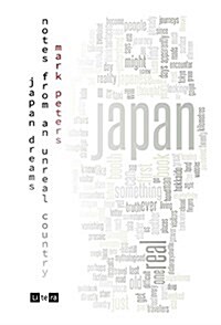 Japan Dreams: Notes from an Unreal Country (Hardcover, Hardback)