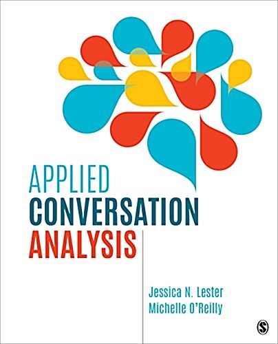 Applied Conversation Analysis: Social Interaction in Institutional Settings (Paperback)