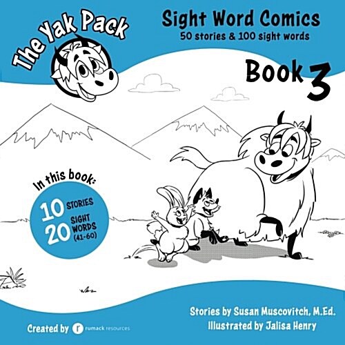 The Yak Pack: Sight Word Comics: Book 3: Comic Books to Practice Reading Dolch Sight Words (41-60) (Paperback)