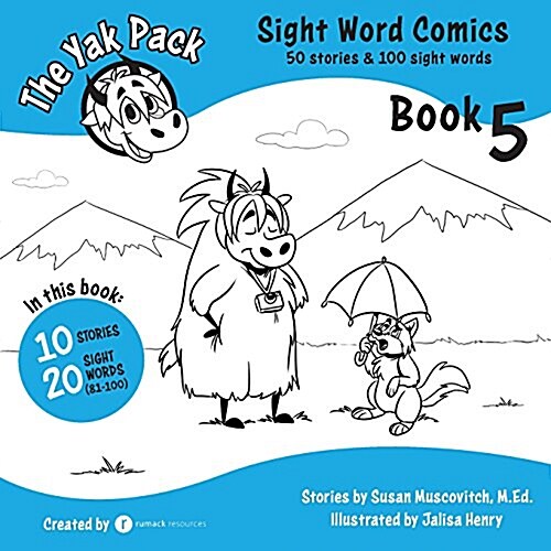 The Yak Pack: Sight Word Comics: Book 5: Comic Books to Practice Reading Dolch Sight Words (81-100) (Paperback)