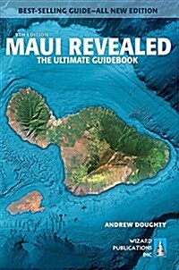 Maui Revealed: The Ultimate Guidebook (Paperback, 8, Revised)