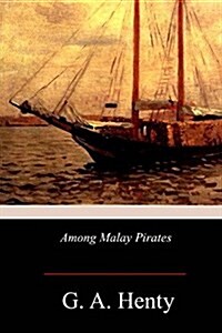 Among Malay Pirates (Paperback)