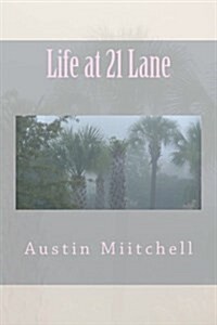 Life at 21 Lane (Paperback)
