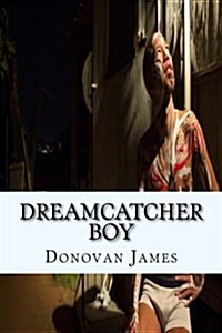 The Dreamcatcher Boy (Paperback)