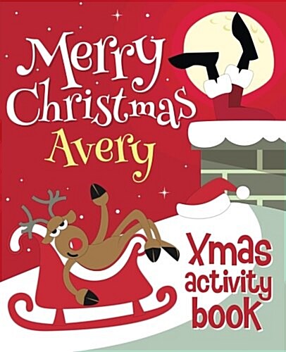 Merry Christmas Avery - Xmas Activity Book: (Personalized Childrens Activity Book) (Paperback)