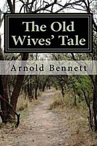 The Old Wives Tale (Paperback)