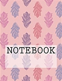 Notebook: Three Leaves in Pink: Rydal Water, Lake District. Plain (8.5 X 11): Plain Paper Notebook (Paperback)
