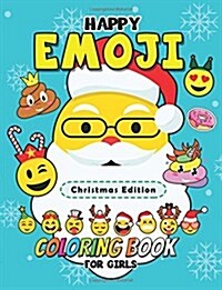 Happy Emoji Coloring Book for Girls: Christmas Edition (Paperback)