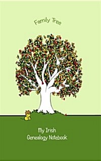 Family Tree Journal: My Irish Genealogy Journal (Paperback)