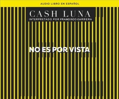 No Es Por Vista (Not by Sight): Solo La Fe Abre Tus Ojos (Only Faith Opens Your Eyes) (Audio CD)