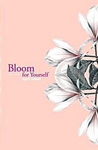 Bloom for Yourself (Paperback)