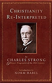 Christianity Re-Interpreted (Paperback)